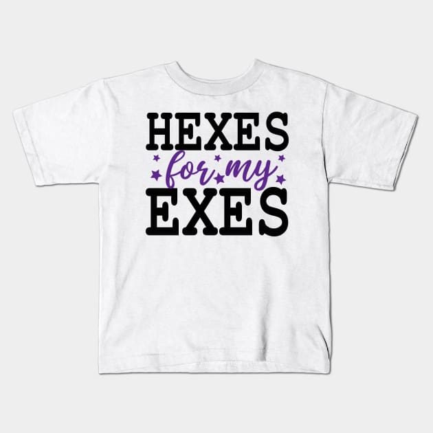 Hexes For My Exes Kids T-Shirt by  Big Foot Shirt Shop